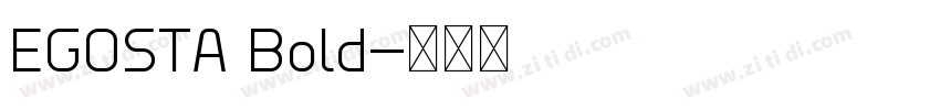 EGOSTA Bold字体转换